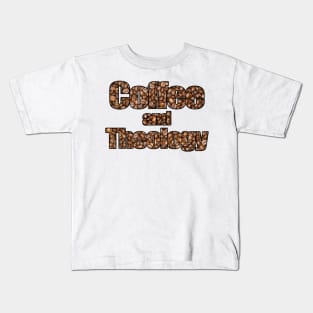 Coffee And Theology Kids T-Shirt